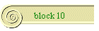 block 10