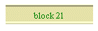 block 21