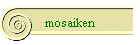 mosaiken